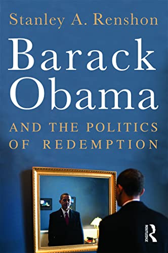 Beispielbild fr Barack Obama and the Politics of Redemption zum Verkauf von Wonder Book
