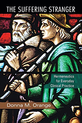 Imagen de archivo de The Suffering Stranger: Hermeneutics for Everyday Clinical Practice a la venta por HPB Inc.