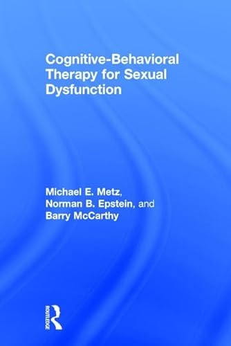 Stock image for Cognitive-Behavioral Therapy for Sexual Dysfunction for sale by Revaluation Books