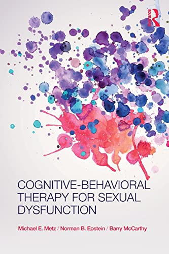 Stock image for Cognitive-Behavioral Therapy for Sexual Dysfunction for sale by Blackwell's