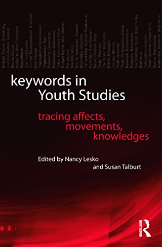9780415874120: Keywords in Youth Studies: Tracing Affects, Movements, Knowledges