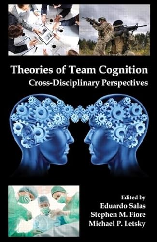 Beispielbild fr Theories of Team Cognition zum Verkauf von Blackwell's