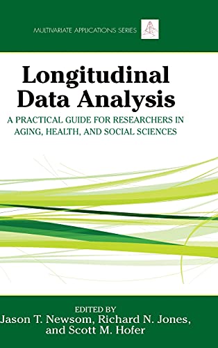 Stock image for Longitudinal Data Analysis: A Practical Guide for Researchers in Aging, Health, and Social Sciences (Multivariate Applications Series) for sale by Chiron Media