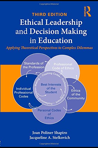 Imagen de archivo de Ethical Leadership and Decision Making in Education: Applying Theoretical Perspectives to Complex Dilemmas, Third Edition a la venta por Goodwill Books