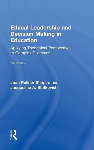 Beispielbild fr Ethical Leadership and Decision Making in Education: Applying Theoretical Perspectives to Complex Dilemmas, Third Edition (Topics in Educational Leadership (Hardcover)) zum Verkauf von Books From California