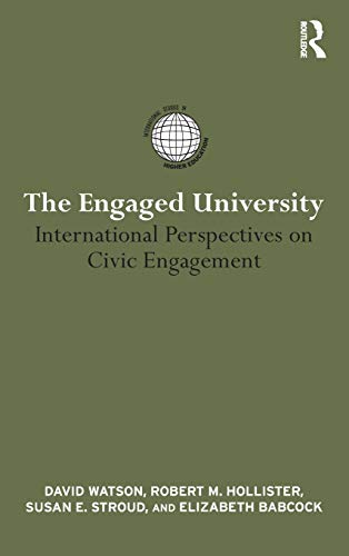 Imagen de archivo de The Engaged University: International Perspectives on Civic Engagement a la venta por ThriftBooks-Atlanta