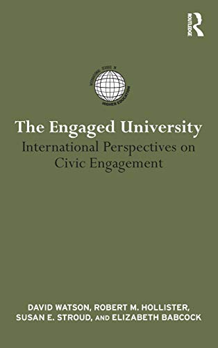 Stock image for The Engaged University: International Perspectives on Civic Engagement for sale by Revaluation Books