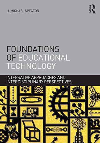 Stock image for Foundations of Educational Technology: Integrative Approaches and Interdisciplinary Perspectives (Interdisciplinary Approaches to Educational Technology) for sale by SecondSale