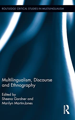 Stock image for Multilingualism, Discourse, and Ethnography (Routledge Critical Studies in Multilingualism) for sale by Chiron Media