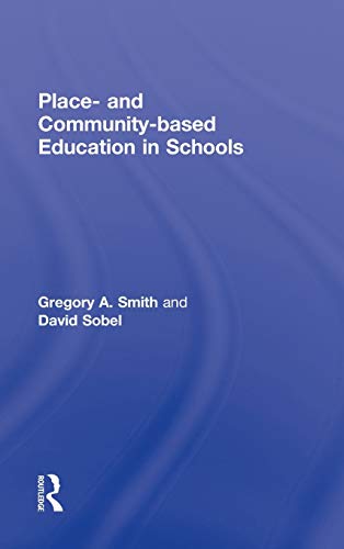 Stock image for Place- and Community-Based Education in Schools (Sociocultural, Political and Historical Studies in Education) for sale by Chiron Media