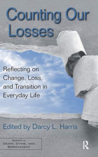 Imagen de archivo de Counting Our Losses: Reflecting on Change, Loss, and Transition in Everyday Life (Series in Death, Dying, and Bereavement) a la venta por Chiron Media