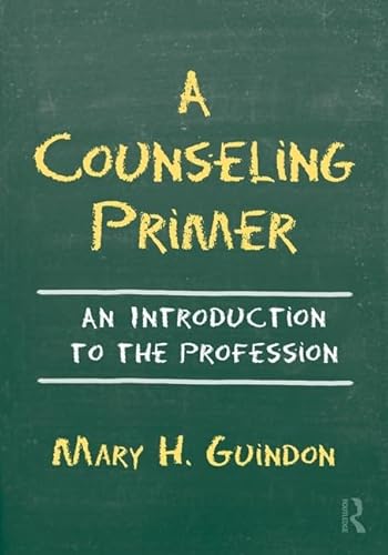Stock image for A Counseling Primer: An Introduction to the Profession for sale by BooksRun