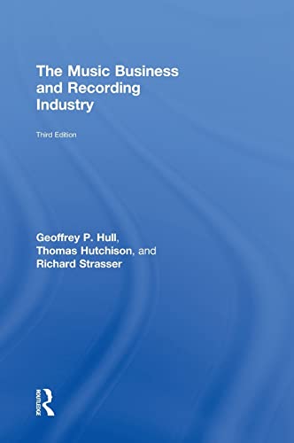 Stock image for The Music Business and Recording Industry: Delivering Music in the 21st Century for sale by ThriftBooks-Atlanta