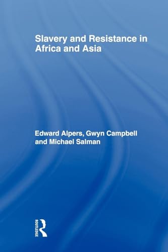 Stock-Bild f�r Slavery and Resistance in Africa and Asia: Bonds of Resistance