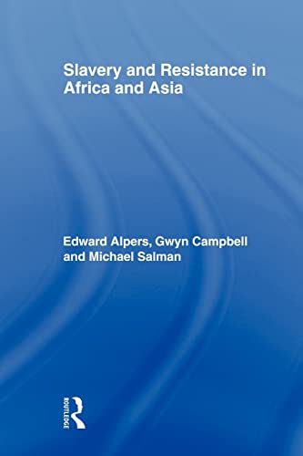 9780415875813: Slavery and Resistance in Africa and Asia: Bonds of Resistance