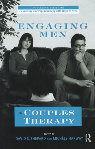 Beispielbild fr Engaging Men in Couples Therapy (The Routledge Series on Counseling and Psychotherapy with Boys and Men) zum Verkauf von Chiron Media