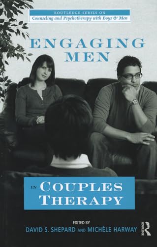 9780415875875: Engaging Men in Couples Therapy (The Routledge Series on Counseling and Psychotherapy with Boys and Men)