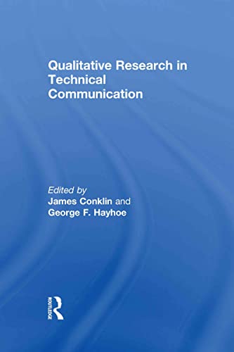 9780415876353: Qualitative Research in Technical Communication