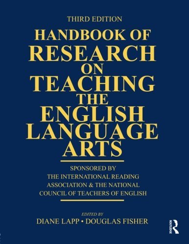 Beispielbild fr Handbook of Research on Teaching the English Language Arts : Co-Sponsored by the International Reading Association and the National Council of Teachers of English zum Verkauf von Better World Books