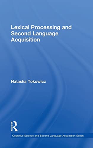 Imagen de archivo de Lexical Processing and Second Language Acquisition a la venta por Blackwell's