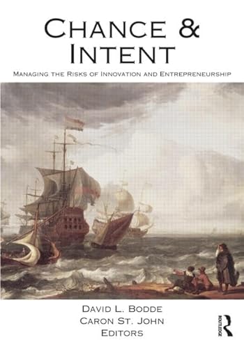 9780415877619: Chance and Intent: Managing the Risks of Innovation and Entrepreneurship