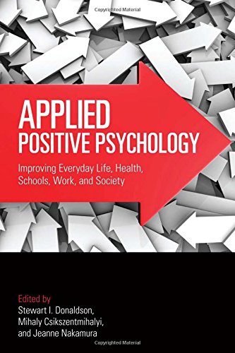 9780415877817: Applied Positive Psychology: Improving Everyday Life, Health, Schools, Work, and Society