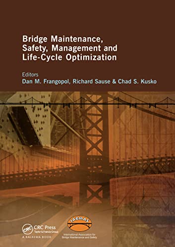 Stock image for Bridge Maintenance, Safety, Management and LifeCycle Optimization Proceedings of the Fifth International IABMAS Conference, Philadelphia, USA, 1115 Bridge Maintenance, Safety and Management for sale by PBShop.store US