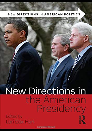 Imagen de archivo de New Directions in the American Presidency a la venta por Better World Books: West