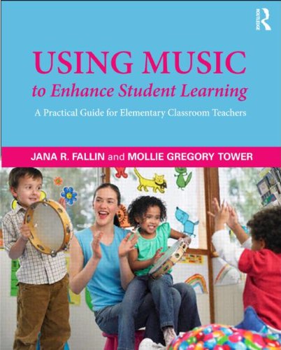 Stock image for Using Music to Enhance Student Learning A Practical Guide for Elementary Classroom Teachers for sale by Mahler Books