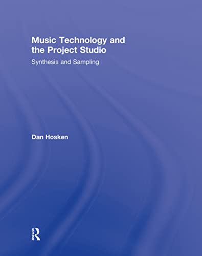 Stock image for Music Technology and the Project Studio: Synthesis and Sampling for sale by Chiron Media