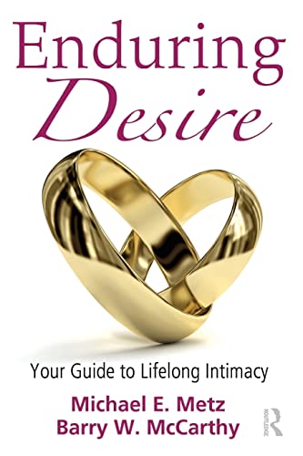 Stock image for Enduring Desire: Your Guide to Lifelong Intimacy for sale by SecondSale