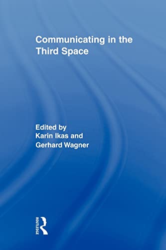 Imagen de archivo de Communicating in the Third Space a la venta por Blackwell's