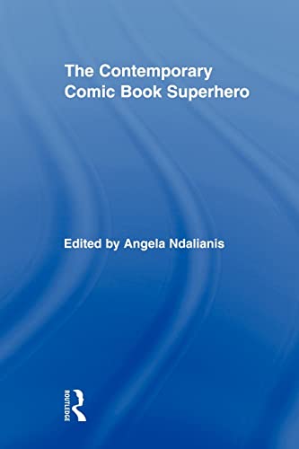 9780415878418: The Contemporary Comic Book Superhero (Routledge Research in Cultural and Media Studies)