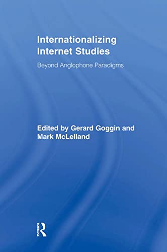 Stock image for Internationalizing Internet Studies : Beyond Anglophone Paradigms for sale by Blackwell's