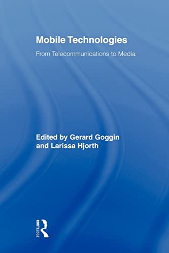 Stock image for Mobile Technologies : From Telecommunications to Media for sale by Blackwell's