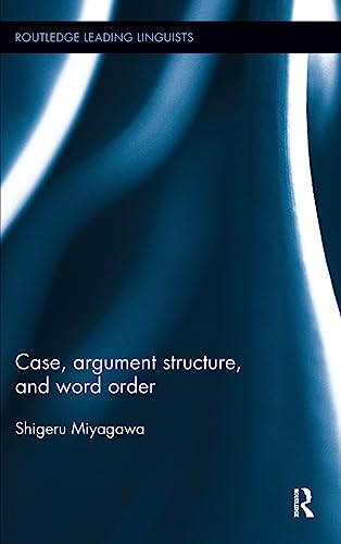 Stock image for Case, Argument Structure, and Word Order (Routledge Leading Linguists) for sale by Chiron Media