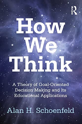 How We Think (Studies in Mathematical Thinking and Learning Series) (9780415878654) by Schoenfeld, Alan H.