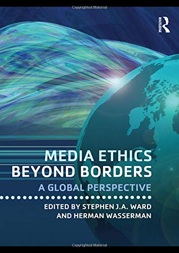 9780415878876: Media Ethics Beyond Borders: A Global Perspective