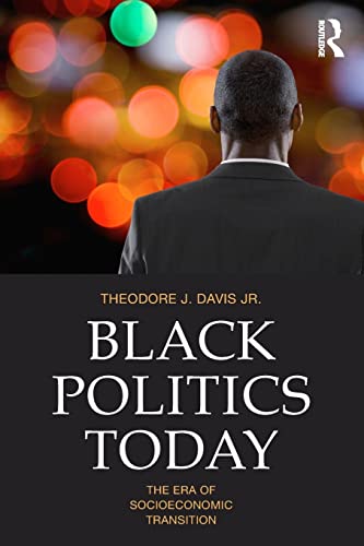 Stock image for Black Politics Today (Routledge Series on Identity Politics) for sale by Chiron Media