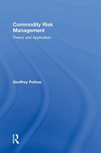 Stock image for Commodity Risk Management: Theory and Application for sale by Chiron Media