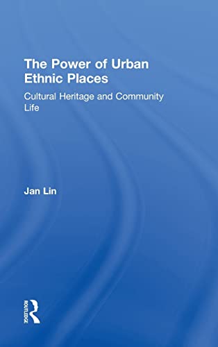 Stock image for The Power of Urban Ethnic Places: Cultural Heritage and Community Life (The Metropolis and Modern Life) for sale by Chiron Media