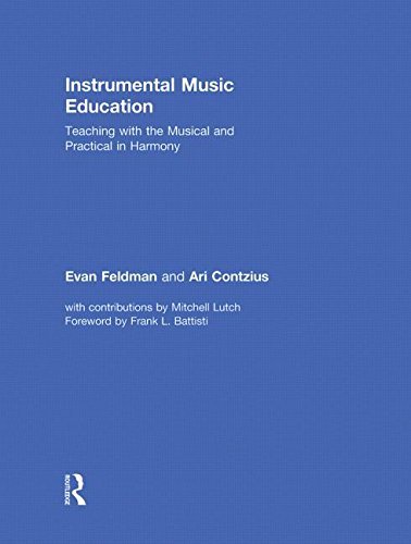Imagen de archivo de Instrumental Music Education: Teaching with the Musical and Practical in Harmony a la venta por dsmbooks