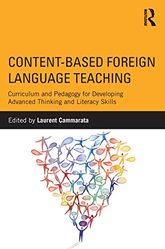 Stock image for Content-based Foreign Language Teaching: Curriculum and Pedagogy for Developing Advanced Thinking and Literacy Skills for sale by Revaluation Books