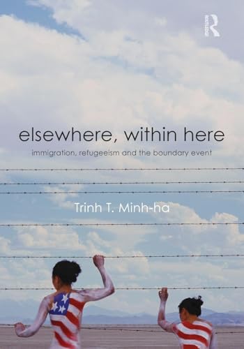Immagine dell'editore per Elsewhere, Within Here: Immigration, Refugeeism and the Boundary Event venduto da THE SAINT BOOKSTORE