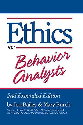 Beispielbild fr Ethics for Behavior Analysts: 2nd Expanded Edition zum Verkauf von The Happy Book Stack