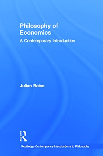 9780415881166: Philosophy of Economics: A Contemporary Introduction (Routledge Contemporary Introductions to Philosophy)