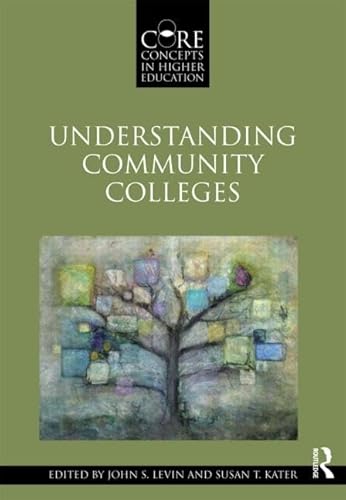 9780415881272: Understanding Community Colleges (Core Concepts in Higher Education)