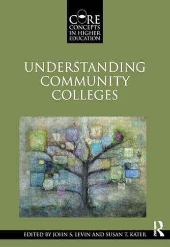 Stock image for Understanding Community Colleges (Core Concepts in Higher Education) for sale by Zoom Books Company