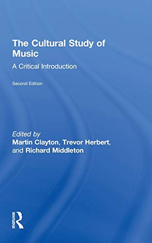 9780415881906: The Cultural Study of Music: A Critical Introduction