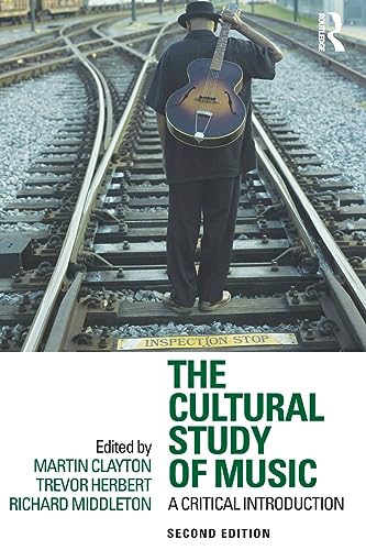 9780415881913: The Cultural Study of Music: A Critical Introduction
